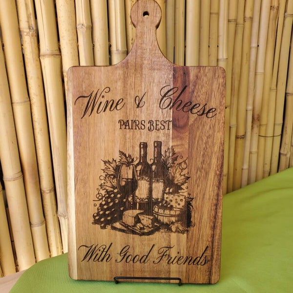 Wine and Cheese pairs best with Good Friends