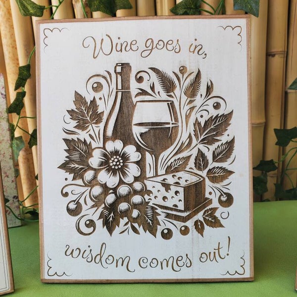Wine goes in, wisdom comes out