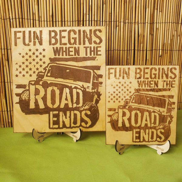 FUN BEGINS WHEN THE ROAD ENDS