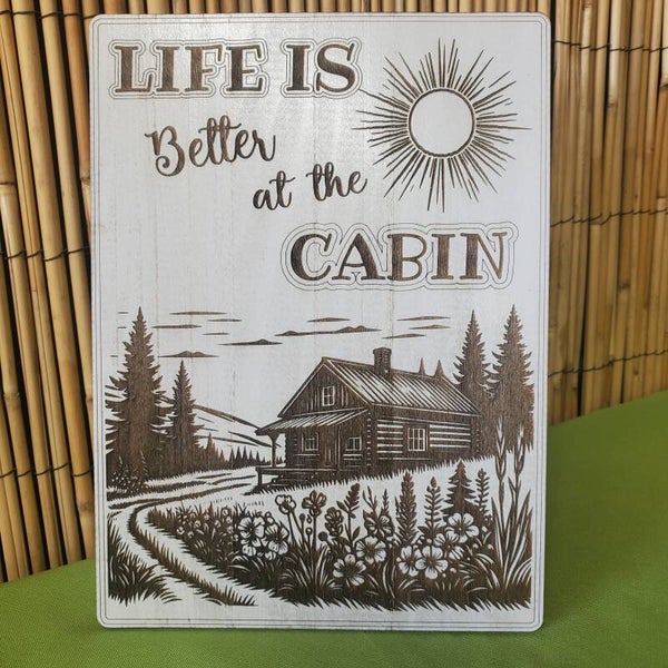 Life is better at the Cabin