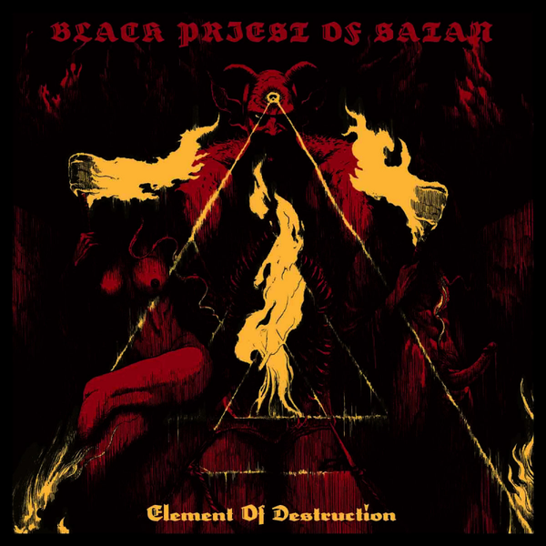 Black Priest Of Satan - Element of destruction
