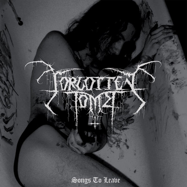 Forgotten Tomb – Songs To Leave