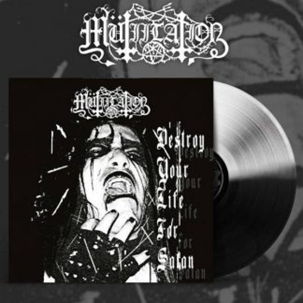 Mütiilation – Destroy Your Life For Satan