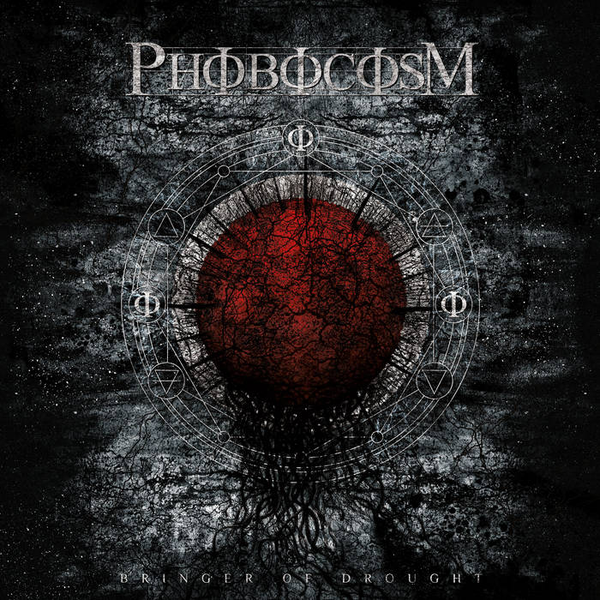 Phobocosm – Bringer Of Drought