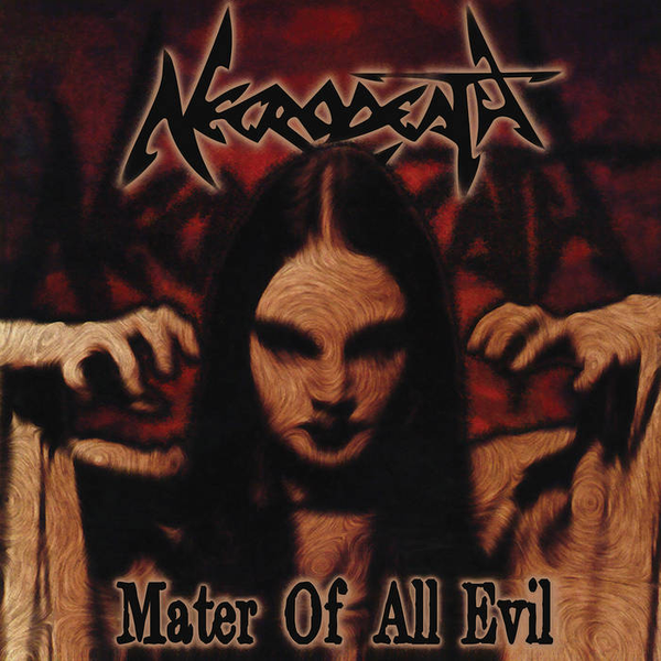 Necrodeath – Mater Of All Evil