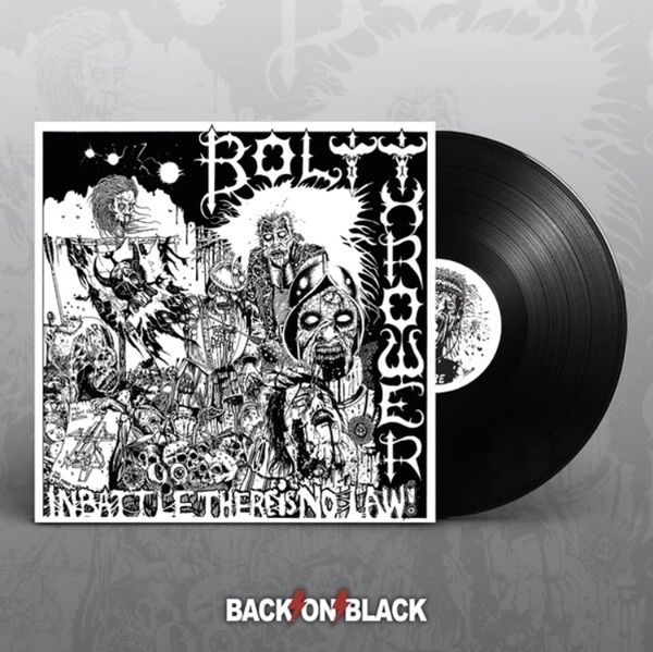 Bolt Thrower - In Battle There Is No Law!