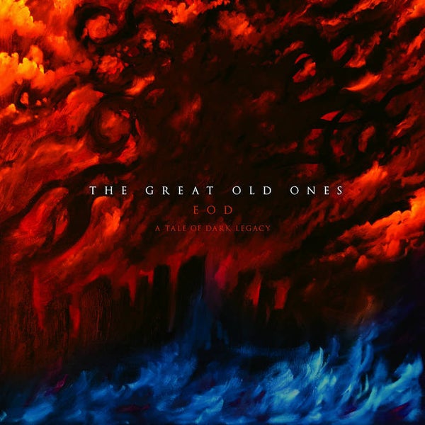 The Great Old Ones - E.O.D. (A Tale of Dark Legacy)