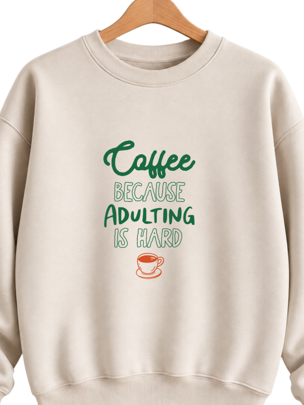 Coffee because adulting is hard  - strijkapplicatie