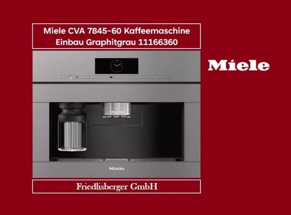 Miele CVA 7845-60 Kaffeemaschine Einbau Graphitgrau 11166360