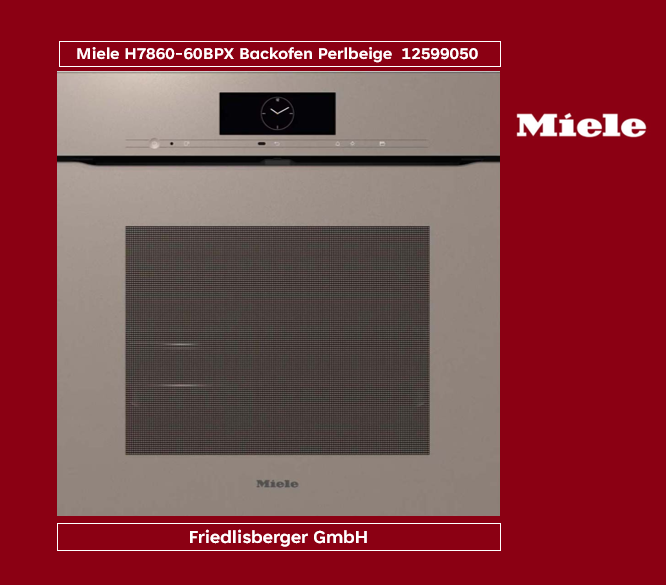 Miele H7860-60BPX Backofen Perlbeige  12599050