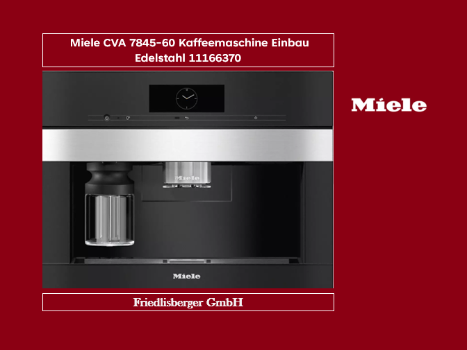 Miele CVA 7845-60 Kaffeemaschine Einbau Edelstahl 11166370