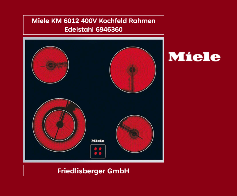 Miele KM 6012 400V Kochfeld Rahmen Edelstahl 6946360