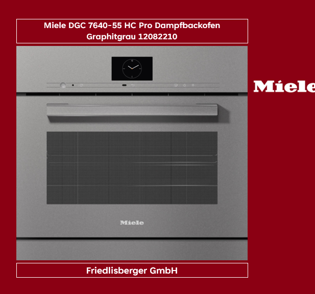 Miele DGC 7640-55 HC Pro Dampfbackofen Graphitgrau 12082210