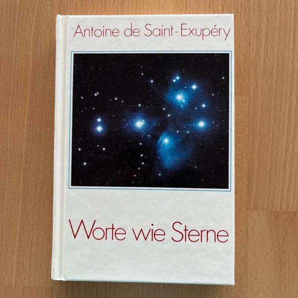 Worte wie Sterne / Antoine de Saint-Exupéry