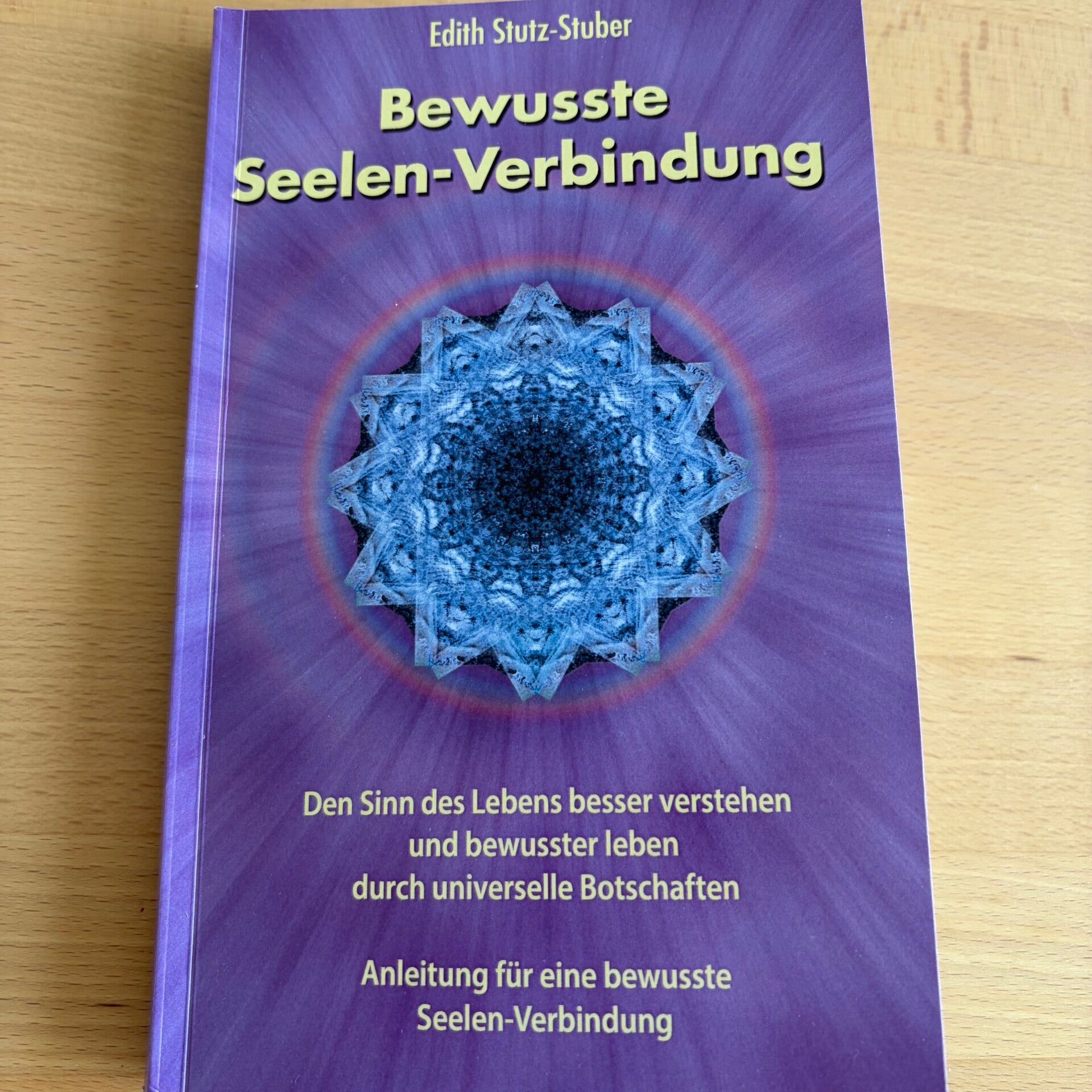Bewusste Seelen-Verbindung – Edith Stutz-Stuber
