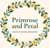 Primrose and Petal Early Learning Resources