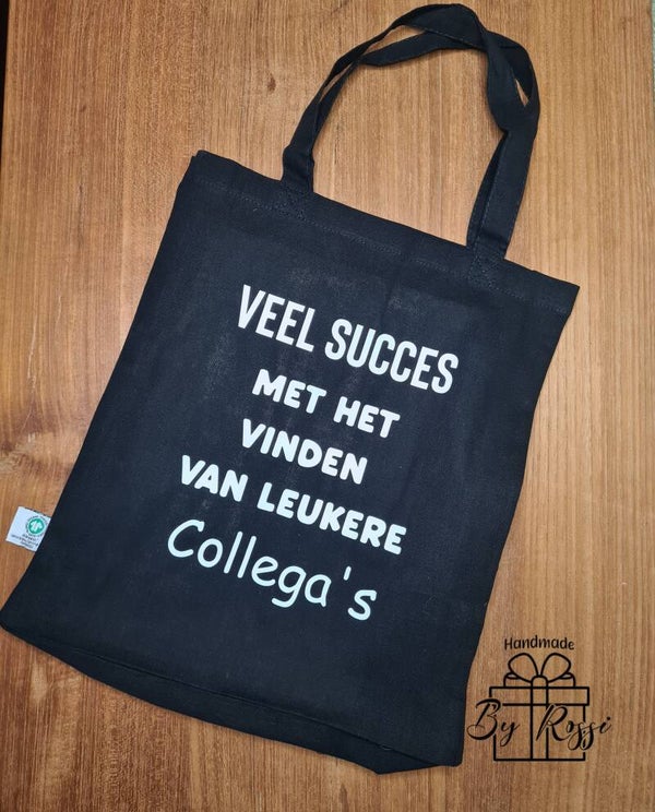 Veel succes met het vinden van leukere collega’s - katoenen tas