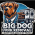 Big Dog Junk Removal LLC Big Dog Junk Removal LLC