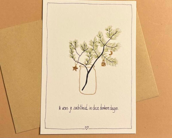 Kerstkaart ‘Ik wens je zachtheid in deze donkere dagen’