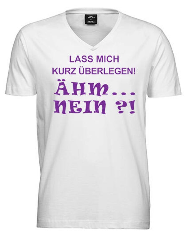 Lass mich kurz überlegen