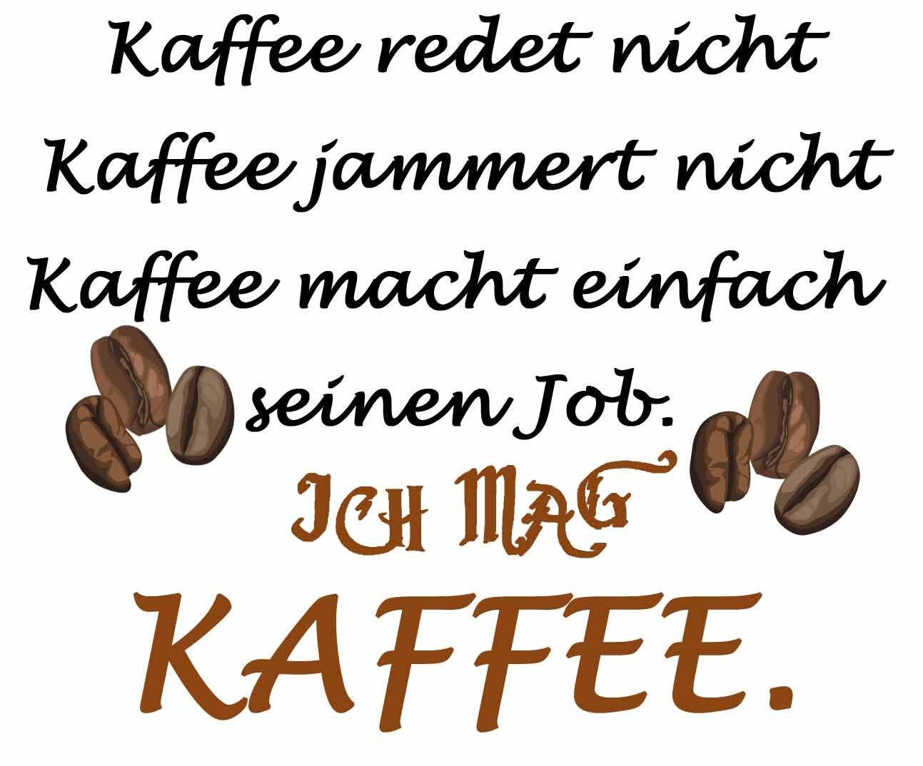 Kaffee redet nicht