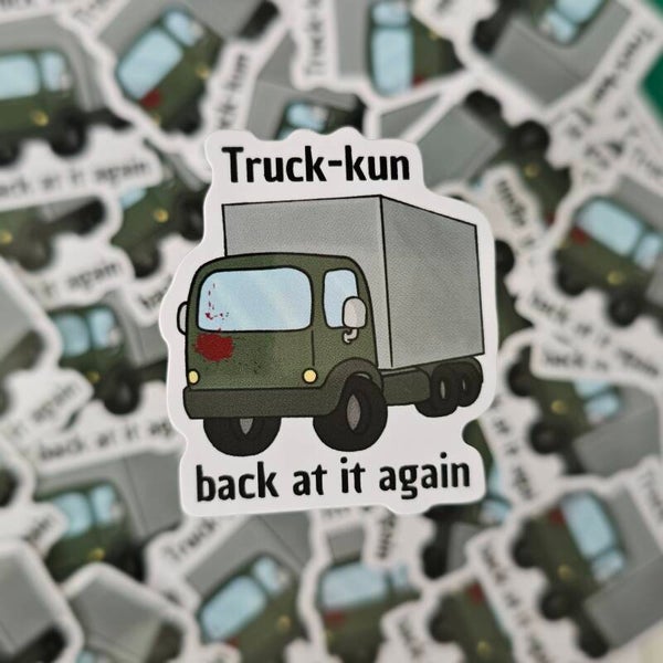 Truck-kun back at it again sticker