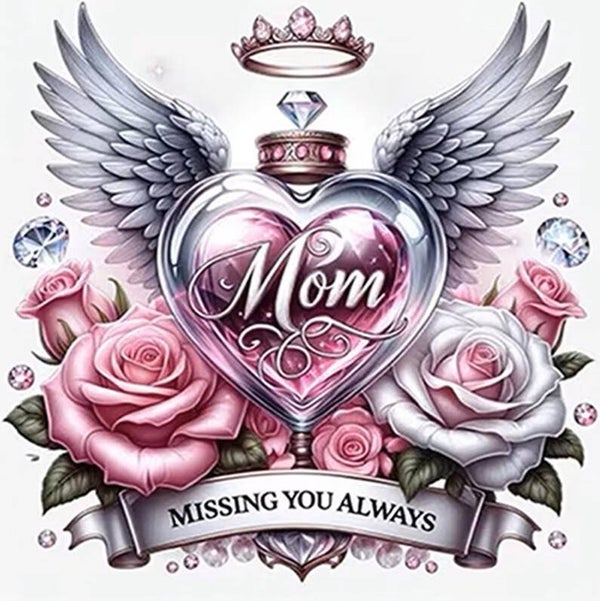 nr 320 Diamond Painting mom missing you always 30x30cm