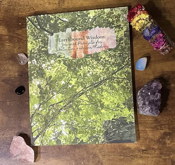 Earthbound Wisdom: Journal Prompts for Intuition & Inner Wisdom