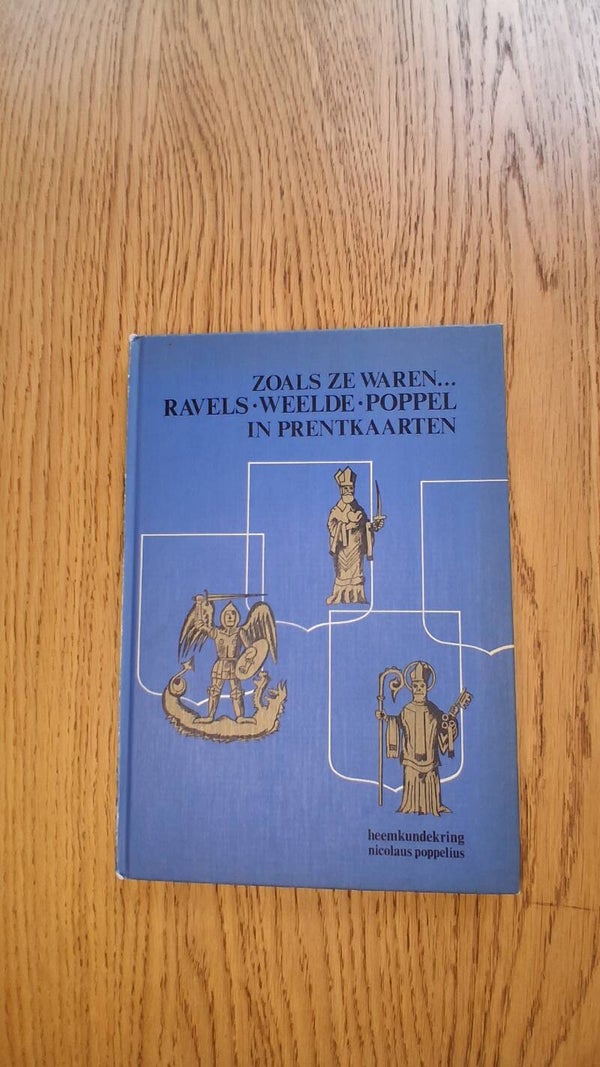 Zoals ze waren… Ravels – Weelde – Poppel in prentkaarten