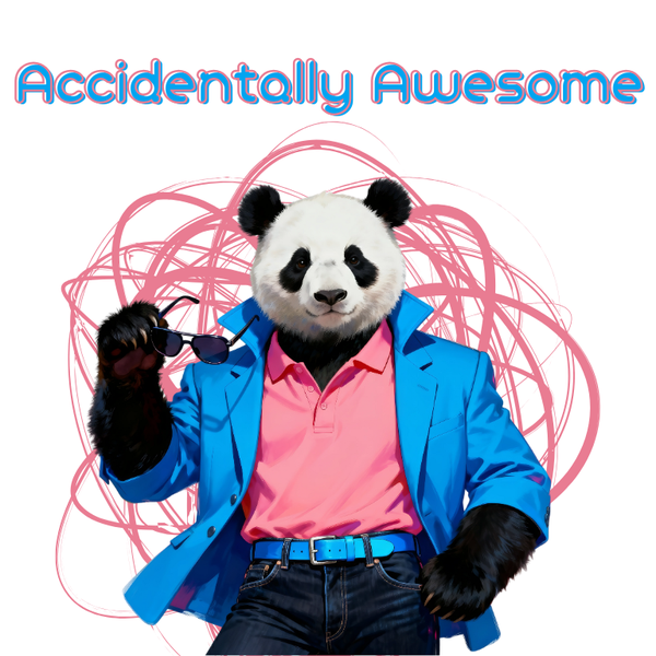 Accidentally Awesome – Digital Download PNG
