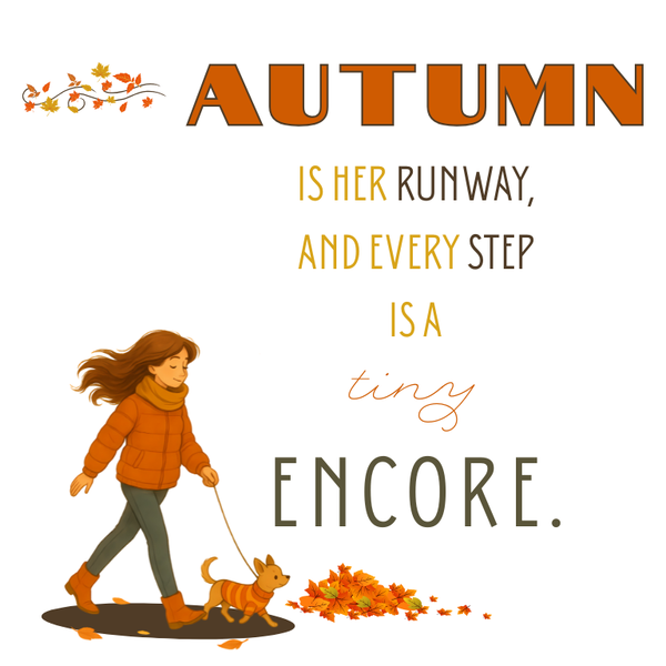 Autumn Is Their Runway - Digital Download PNGs