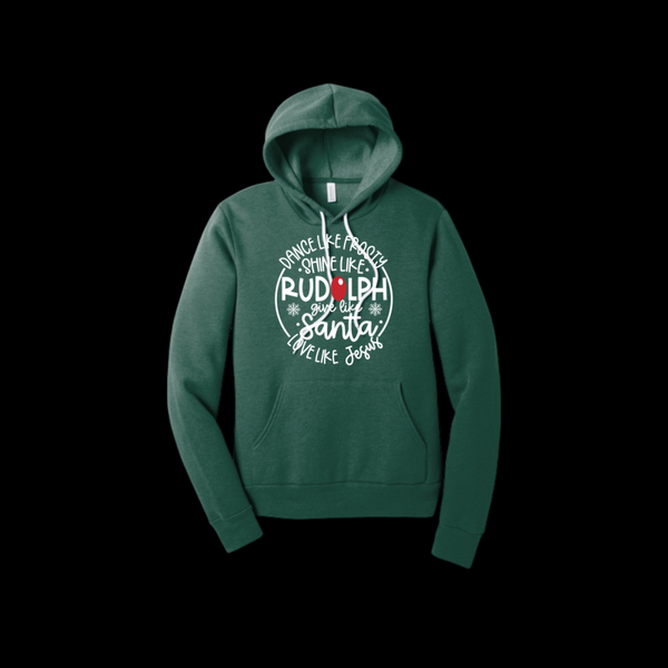 Dance Like Frosty Shine Like Rudolph Bella Canvas Unisex Hoodie
