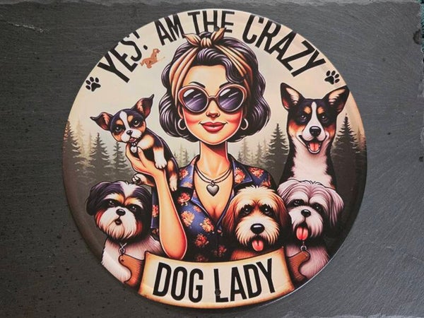crazy dog lady sign