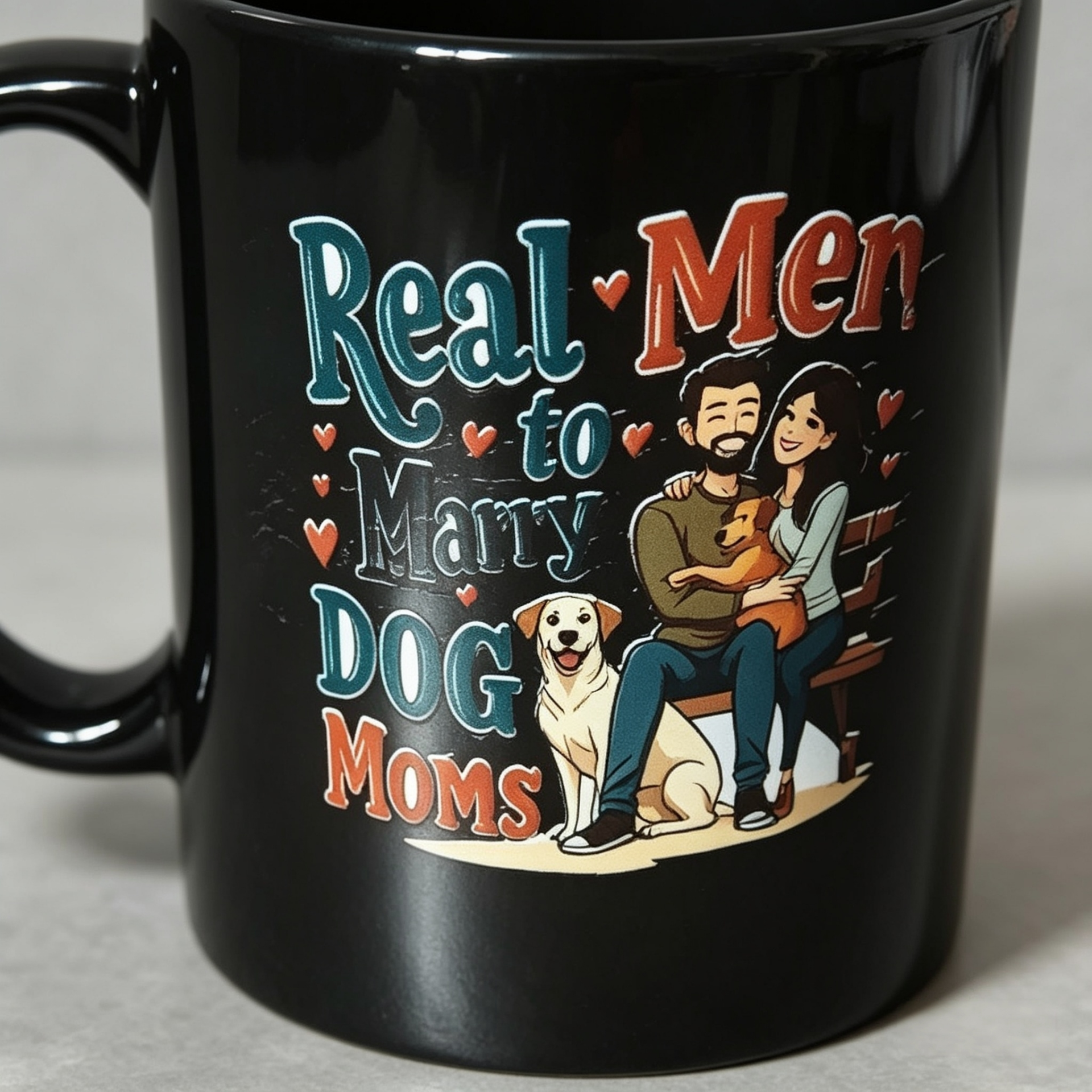 Real Men Marry Dog Mums – Fun Dog‑Lover Mug