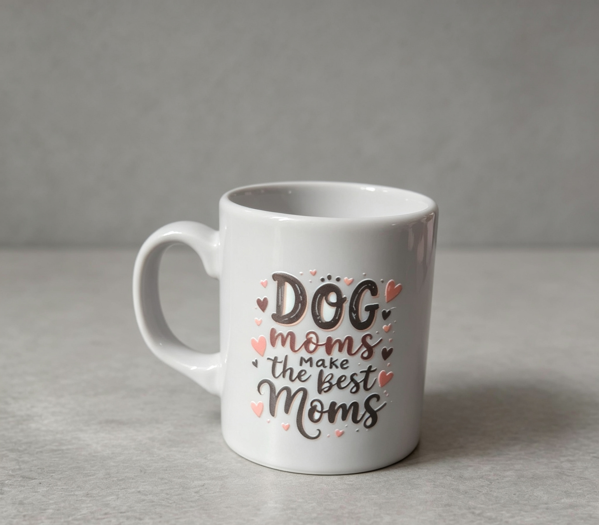 Dog Moms Make The Best Moms" Ceramic Mug