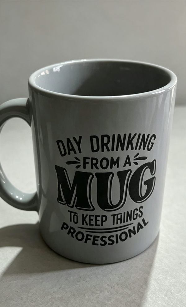 Day Drinking from a mug to keep things professional