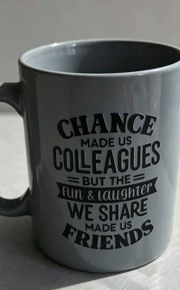 Chance Made Us Colleagues Mug