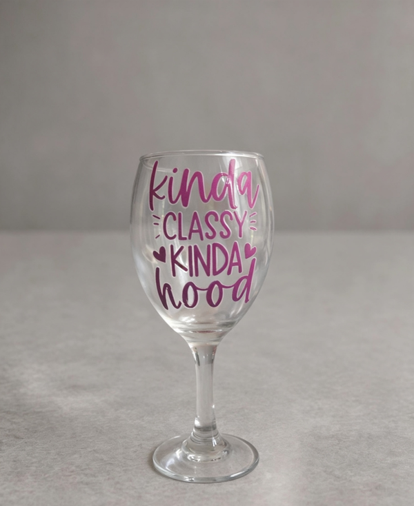 Kinda Classy, Kinda Hood Wine Glass | Funny Stemless Wine Glass | Sassy Wine Lover Gift | Novelty Glass | Gift for Her | Best Friend Present