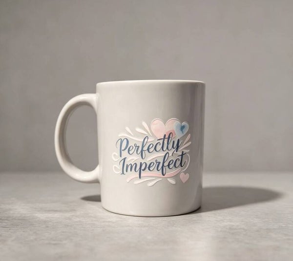 Perfectly Imperfect Mug | Self Love & Acceptance Quote Cup | Beautiful Flaws Reminder | Gift For Her, Friend, Colleague, Mum