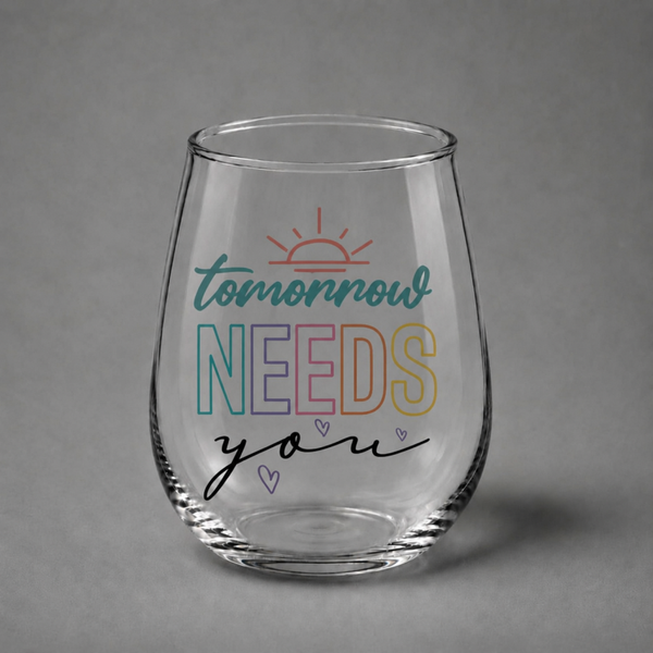 Tomorrow Needs You – Meaningful Glass