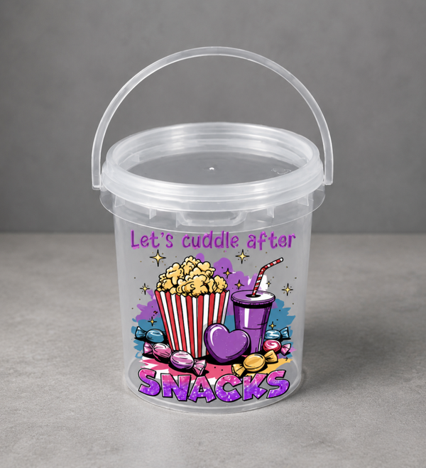 Let’s Cuddle After Snacks  Popcorn Tub
