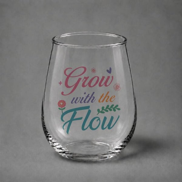 Grow With The Flow – Inspirational Glass