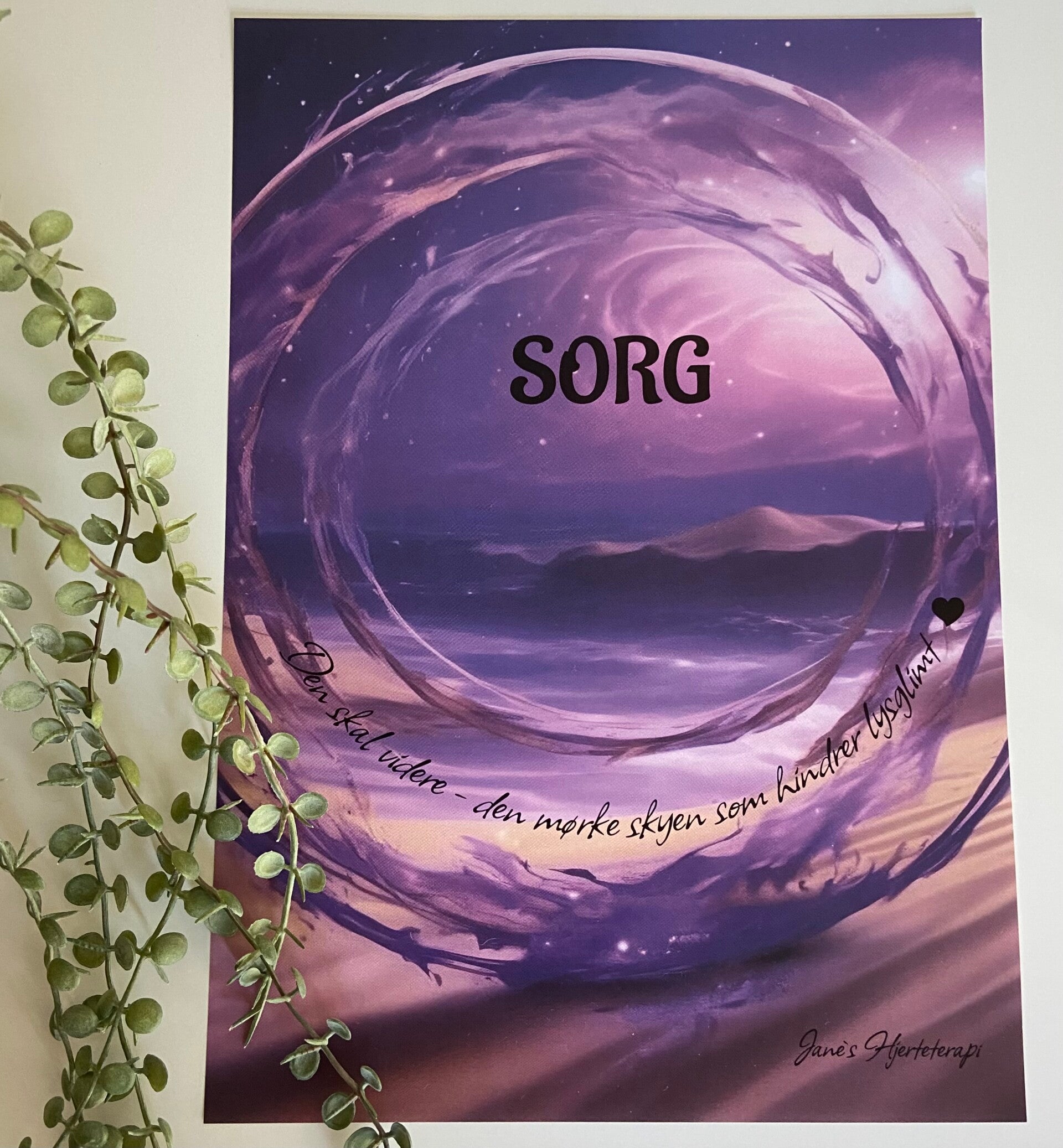Plakat med sitat Sorg - Jane`s Hjerteterapi