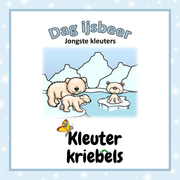 Themabundel: Dag ijsbeer! - Jongste kleuters