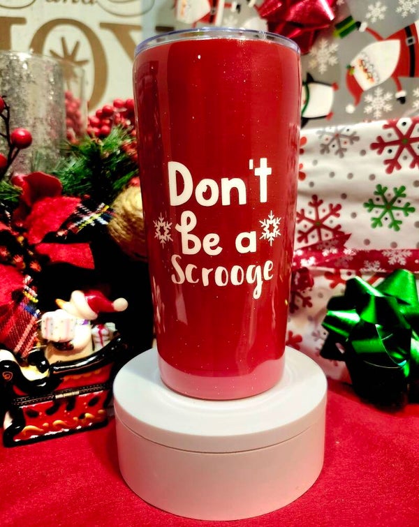 Don't be a Scrooge Christmas Mug
