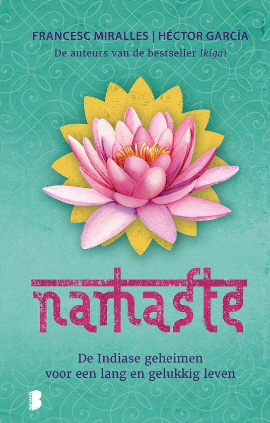Namaste - De Indiase geheimen voor een lang en gelukkig leven