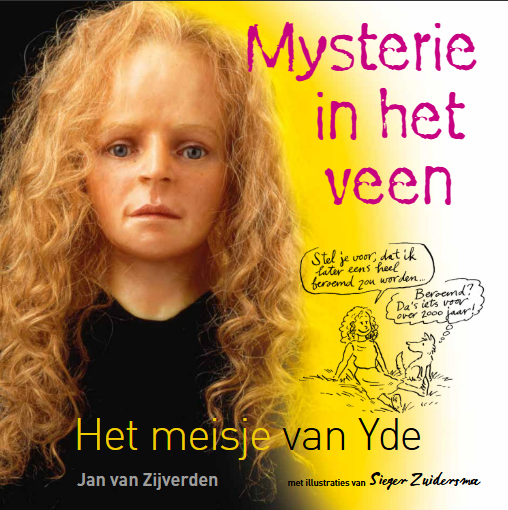 Mysterie in het veen - Het meisje van Yde