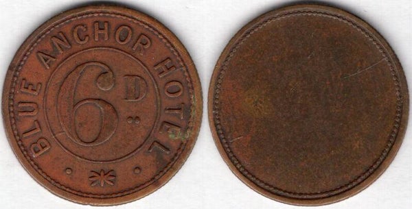 Blue Anchor Hotel 6d token C.late 19th Century.  dy23809
