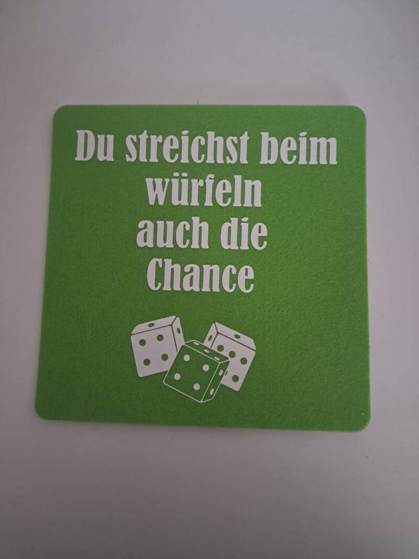 Würfelunterlage "Du streichst beim Würfeln auch die Chance"